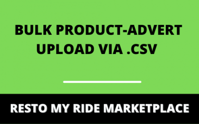 How to Upload Bulk Products/Adverts Using .CSV Spreadsheet